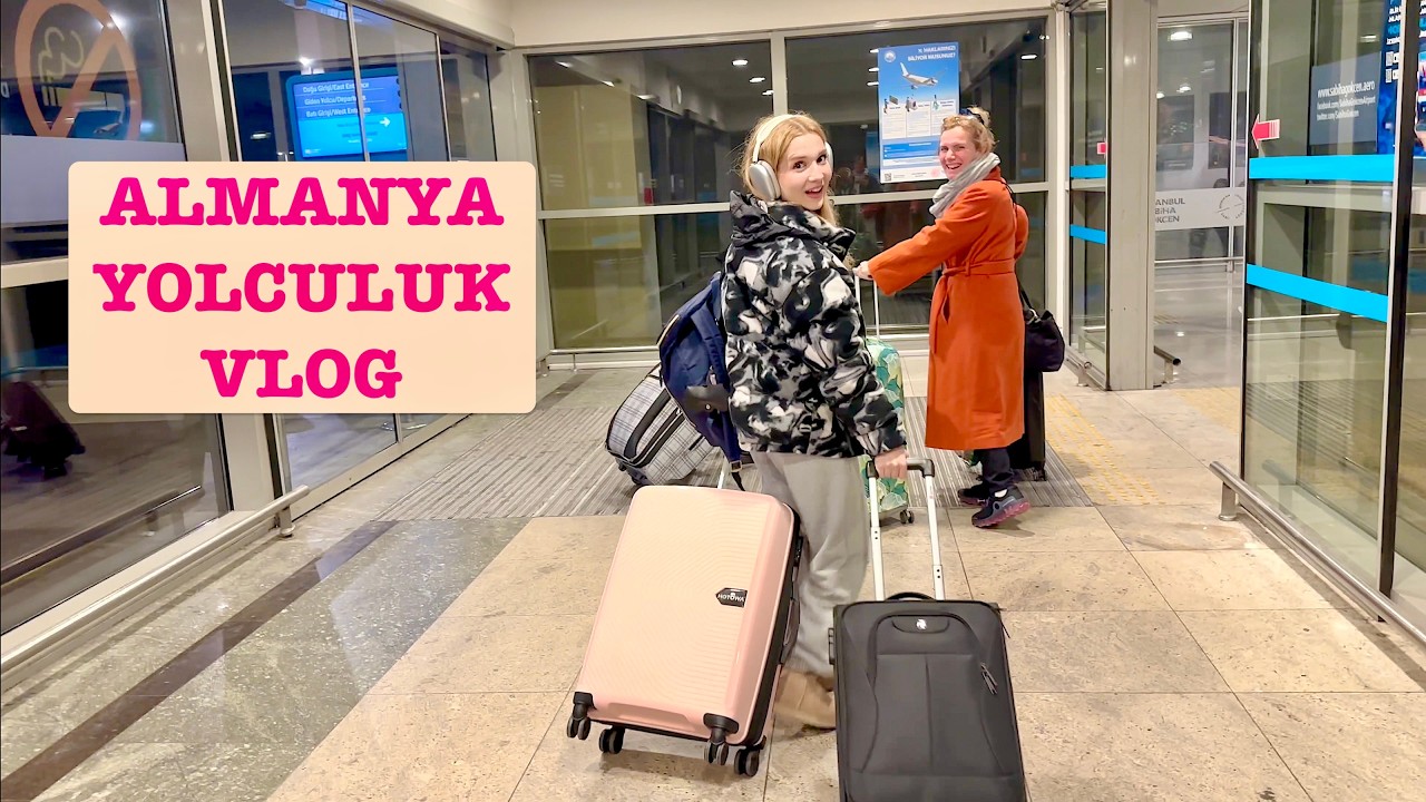 Almanya'ya Yolculuk Vlog. Ecrin Su &Ccedil;oban