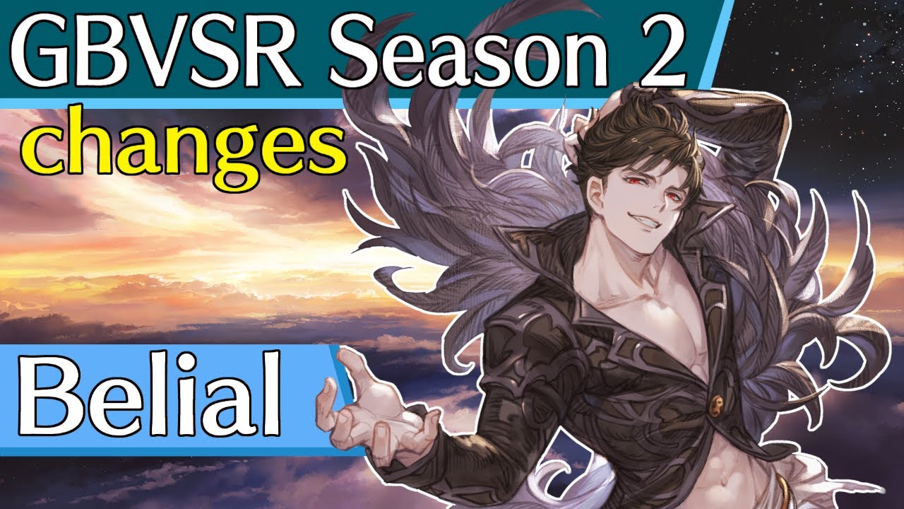 Granblue Fantasy Versus Rising Season 2 Breakdown: Belial