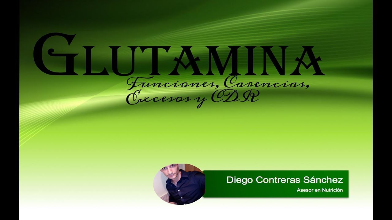 😱L-Glutamina: Funciones. Excesos. Deficiencias. CDR [diecon.coach]