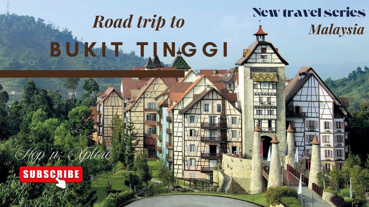 Malaysia Road Trip to Bukit Tinggi | Colmar Tropicale | French resort | Travel Series
