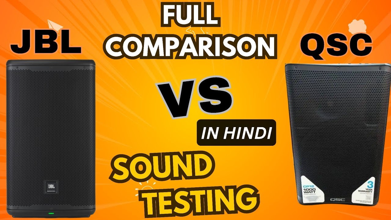 JBL VS QSC  Loudspeaker | Full Comparison & Sound Quality Testing | In Hindi