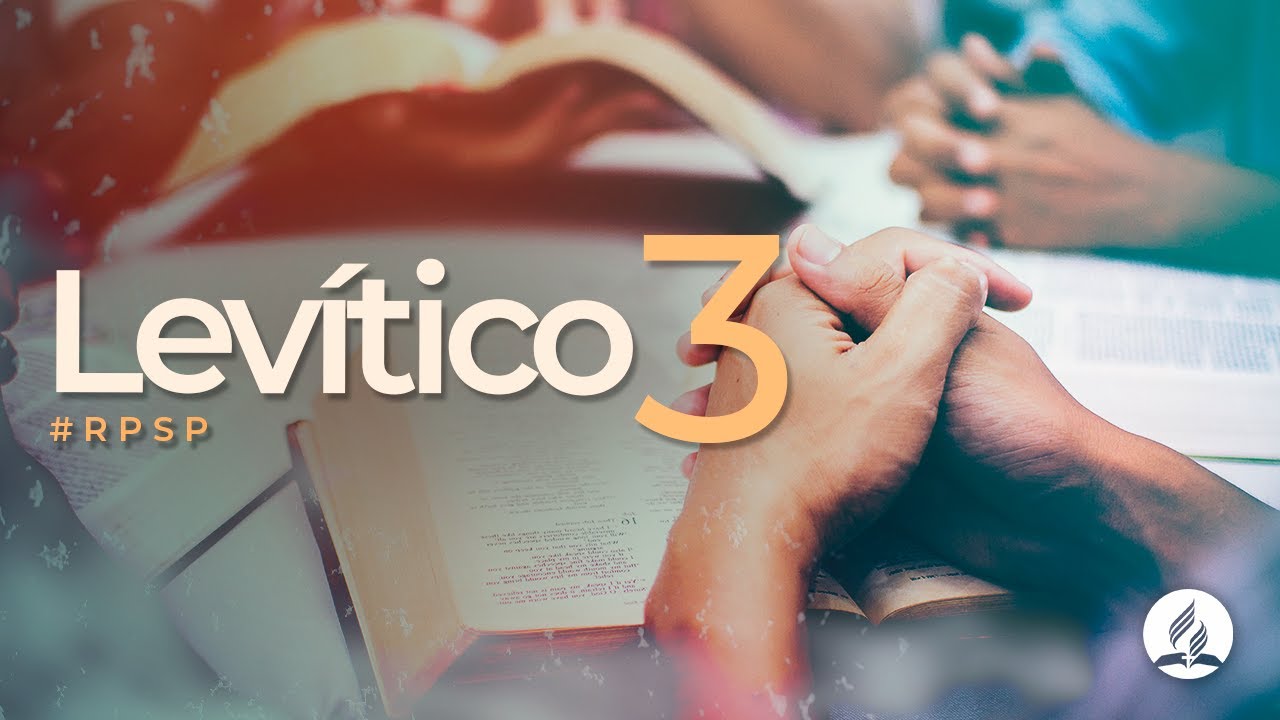 Levítico 3 - Reavivados por Sua Palavra | #RPSP