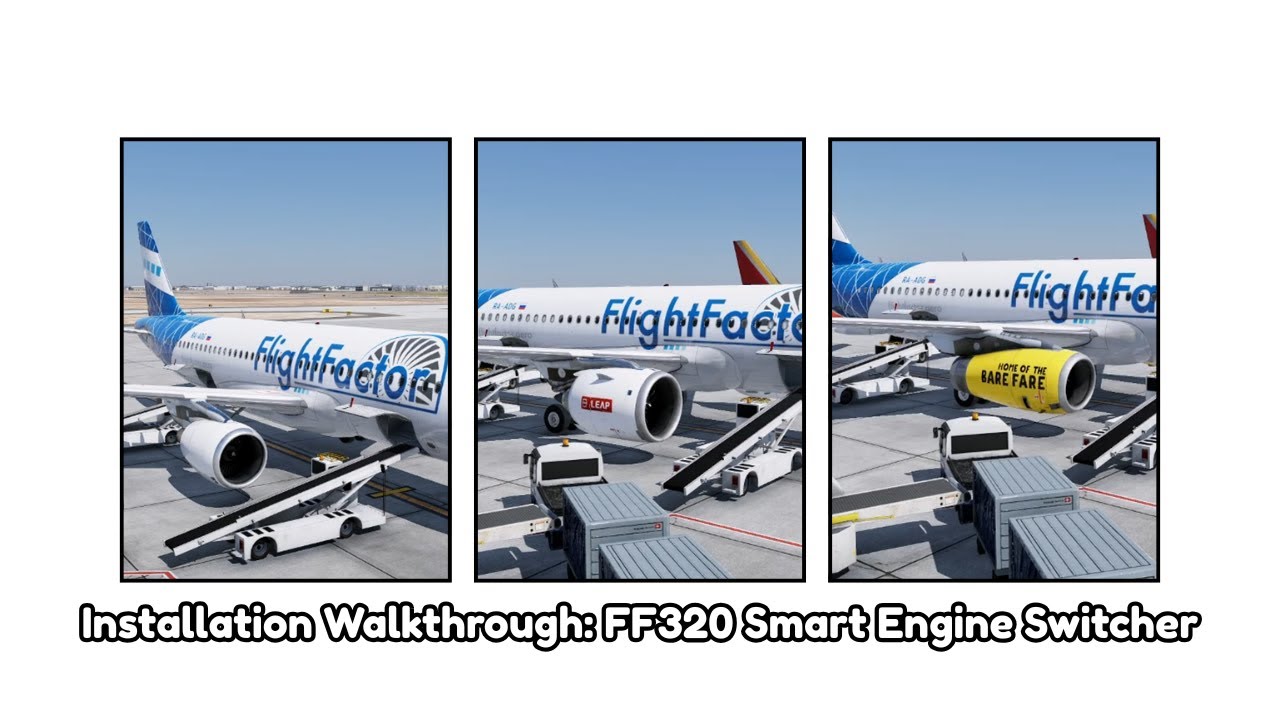 *TIMESTAMP* Smart Engine Switcher for FlightFactor A320 | Installation Guide | X-Plane 12 & 11