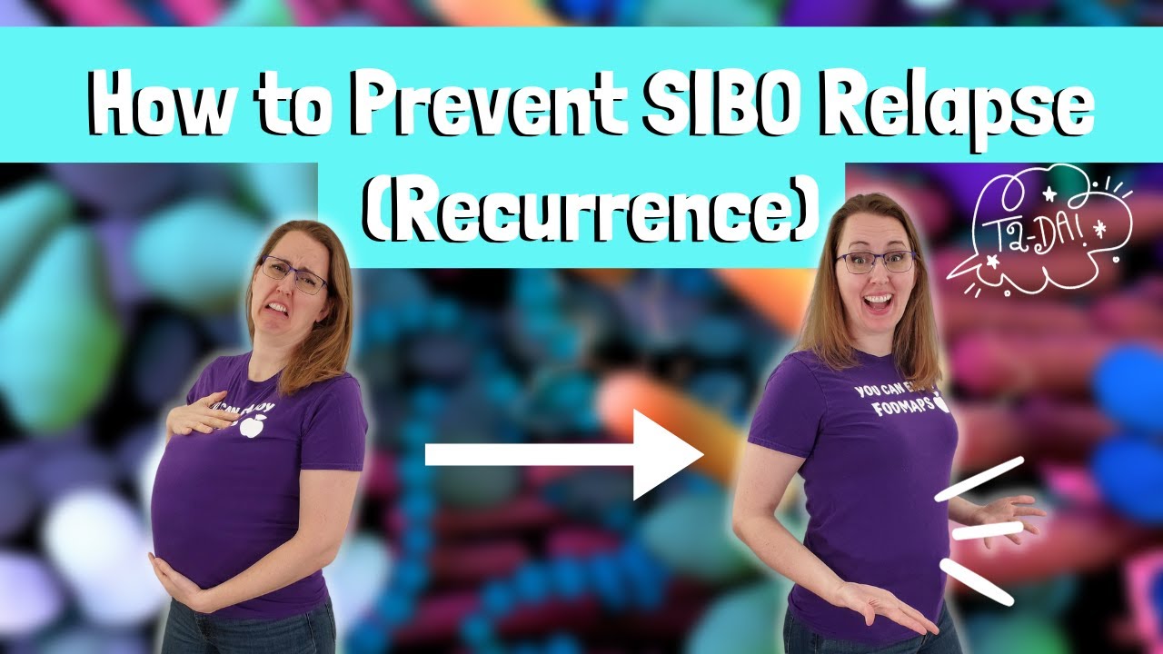 How to Prevent SIBO Relapse Recurrence