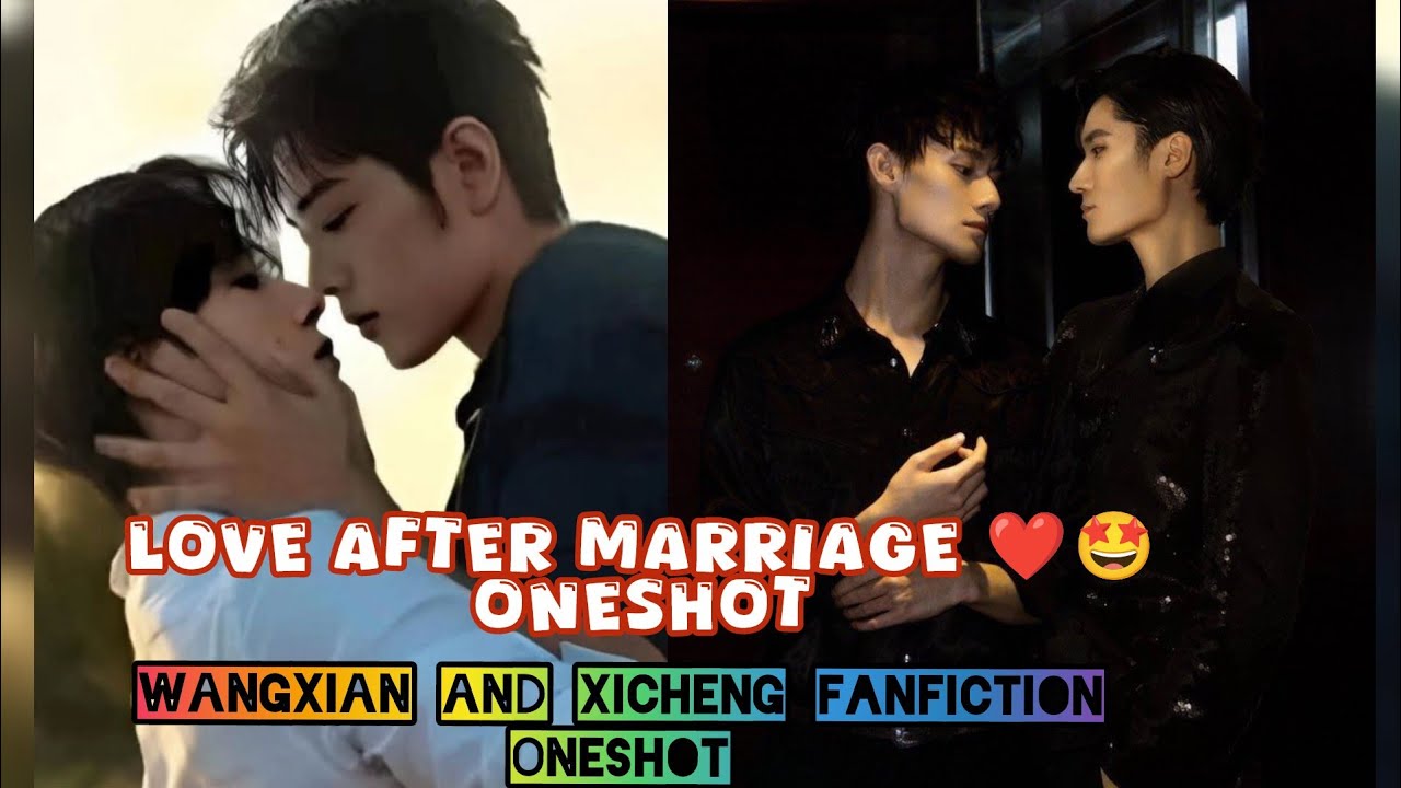Love after marriage 😻💕 ONESHOT // wangxian & xicheng fanfiction explanation in hindi #ff #bl #cdrama