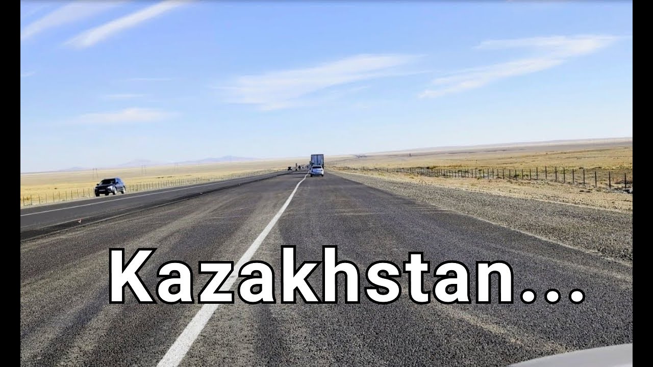 Europe to Asia Road Trip ( Day 16-18  Crossing Kazakhstan in less than 3 days)