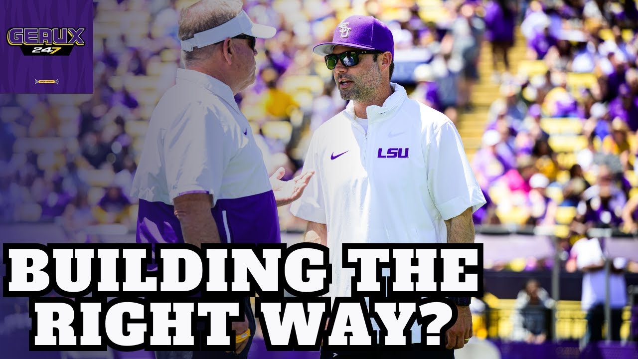 Is Brian Kelly building LSU the right way? |  Cooper Petagna joins Geaux247