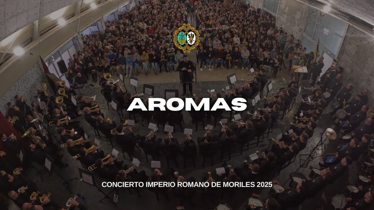 [4K] Aromas | Concierto Imperio Romano Moriles 2025 | AM Santa Cecilia