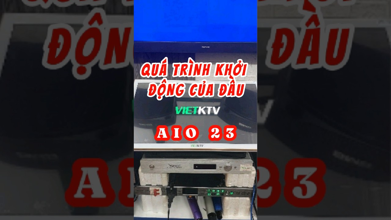 Qu&aacute; tr&igrave;nh khởi động của đầu liền m&agrave;n VietKTV AIO23 #daulienmanvietktvaio #vietktvaio23 #vietktvaio20