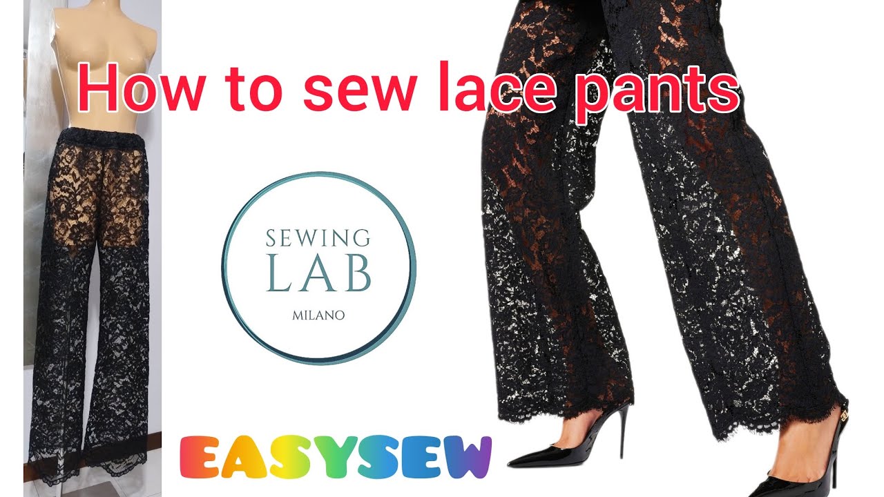 #84 How to #sew #lace #pants