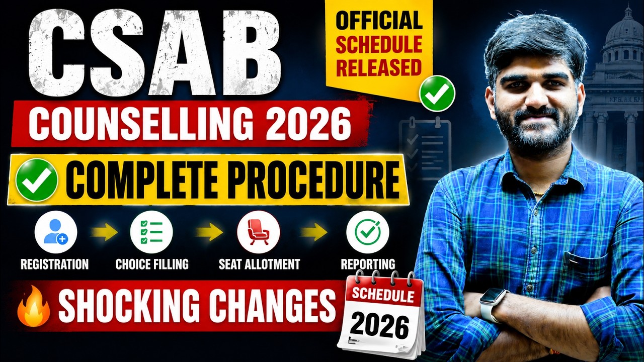 CSAB Counselling 2026: Complete Schedule🔴 New Rules Changes😳 | CSAB Counselling Procedure 2026 #csab