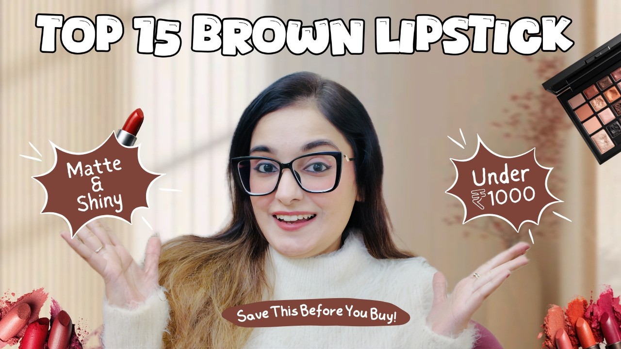 Top 15 Brown Lipsticks Under ₹1000 That Are Actually Worth It | Part 1 #brownlipstick #affordable
