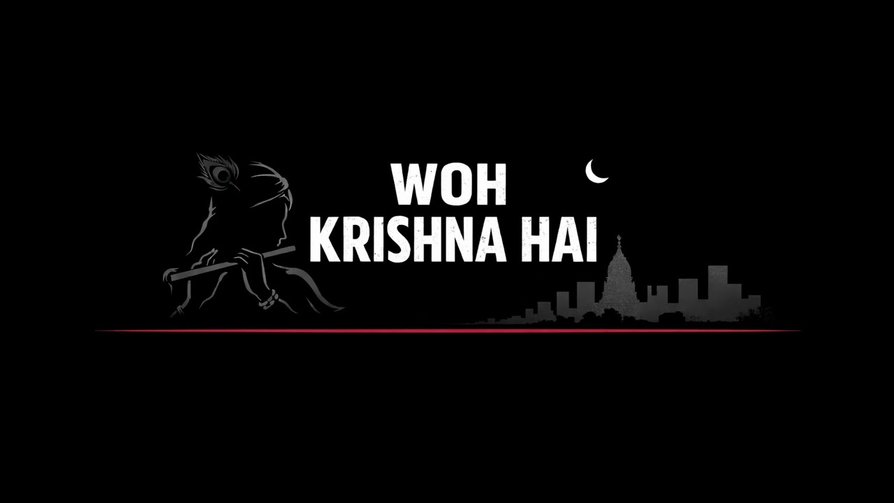 Woh Krishna Hai | AP