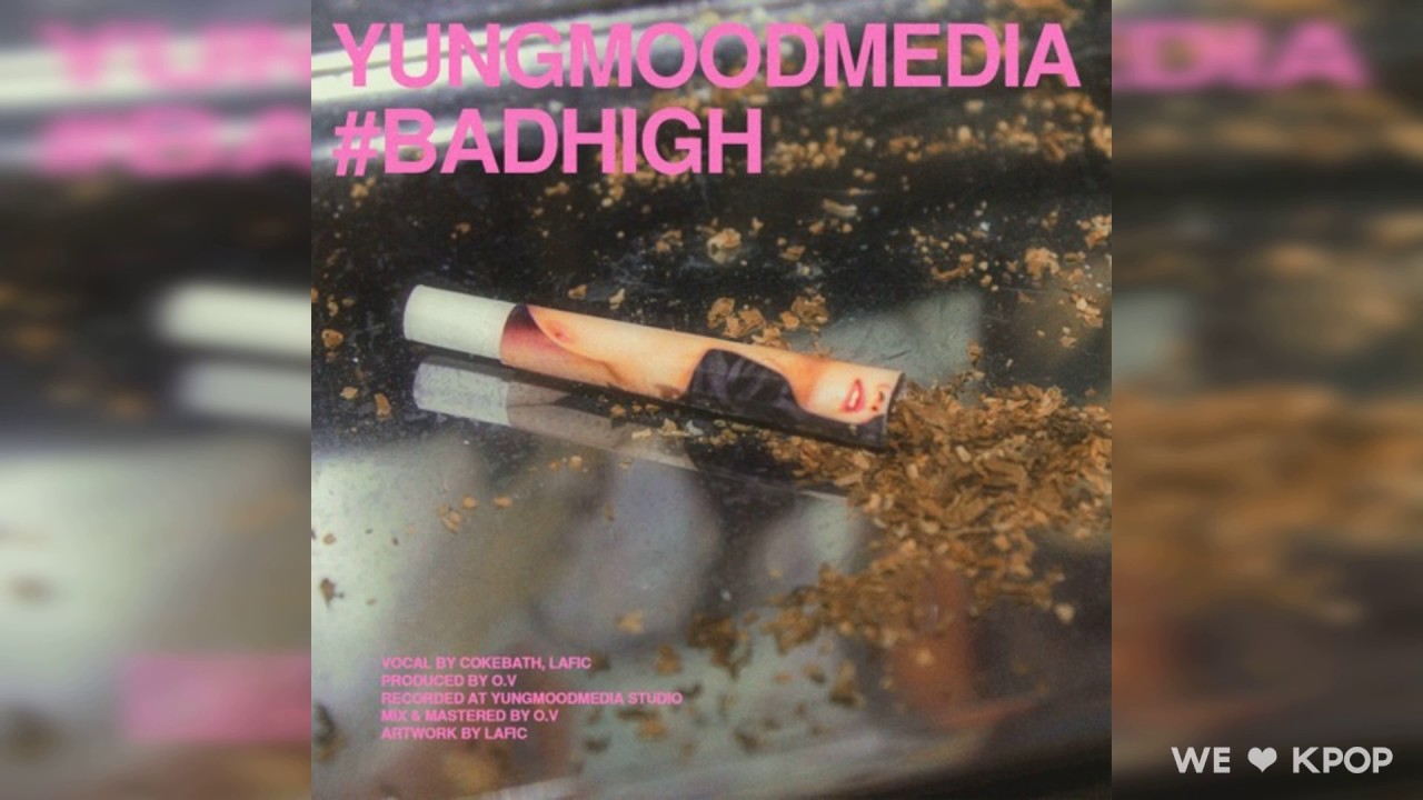 Yungmoodmedia  -  Bad High