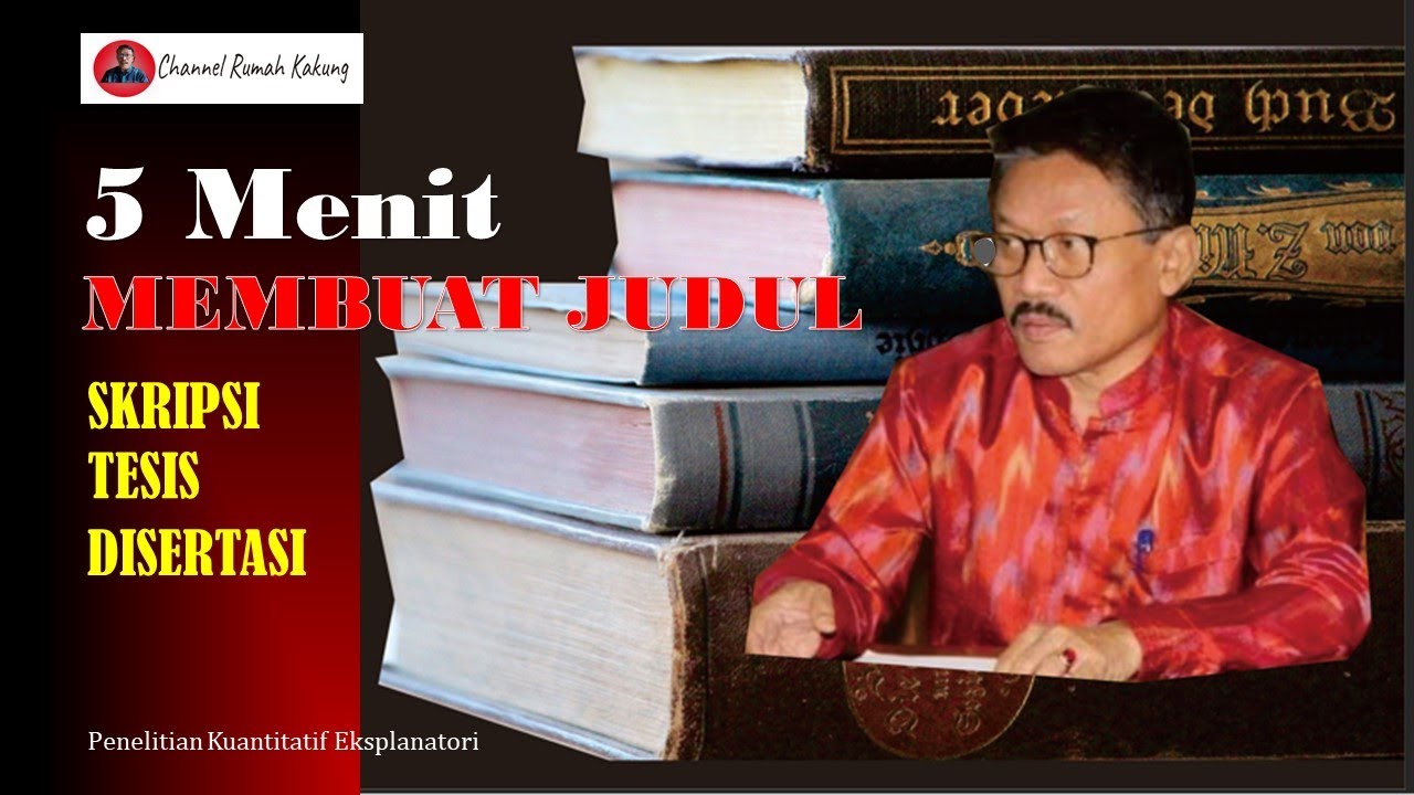 5 Menit Membuat Judul Skripsi, Tesis, Disertasi