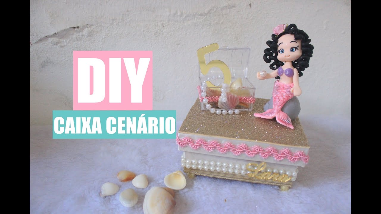 Diy/Como Fazer - Caixa cenário SEREIA