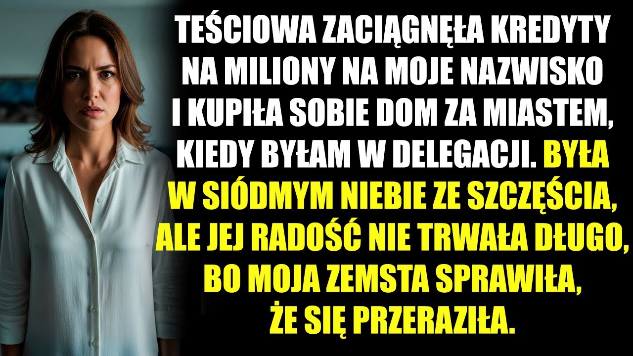 Teściowa zaciągnęła kredyty na miliony na moje nazwisko i kupiła sobie dom, kiedy byłam w delegacji