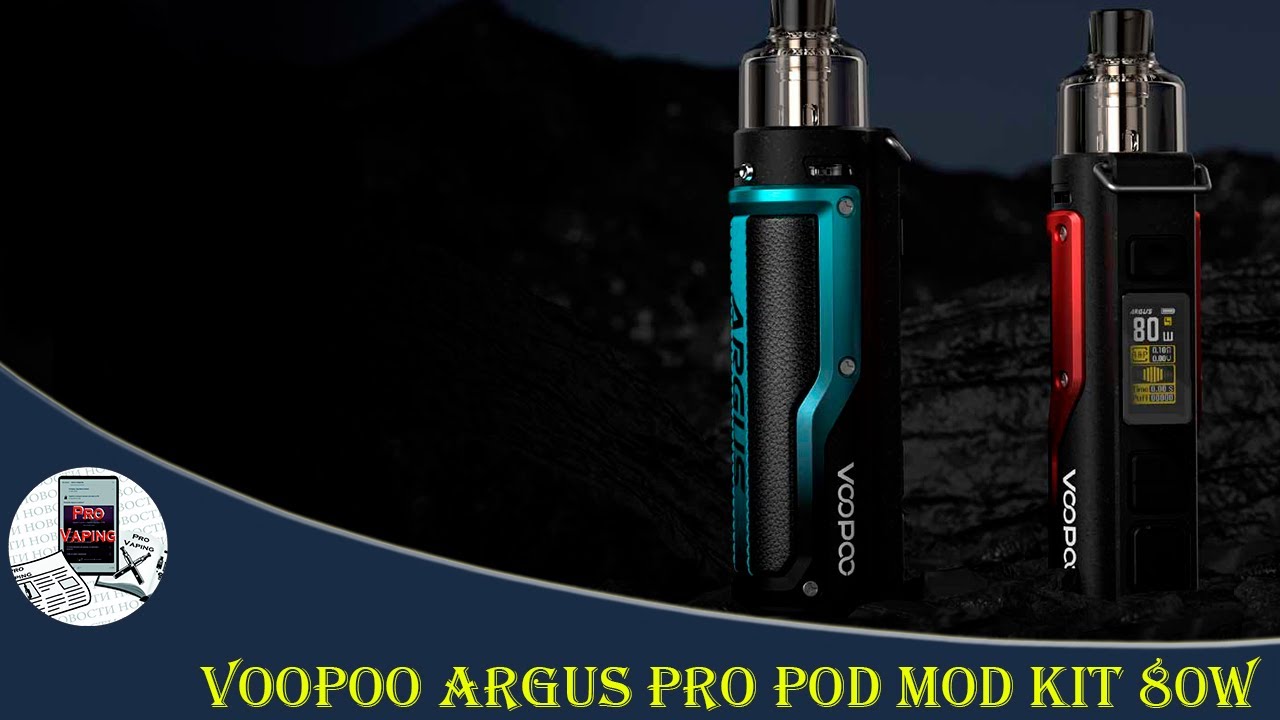 Voopoo Argus Pro pod mod kit 80w  | Thanks Sourcemore