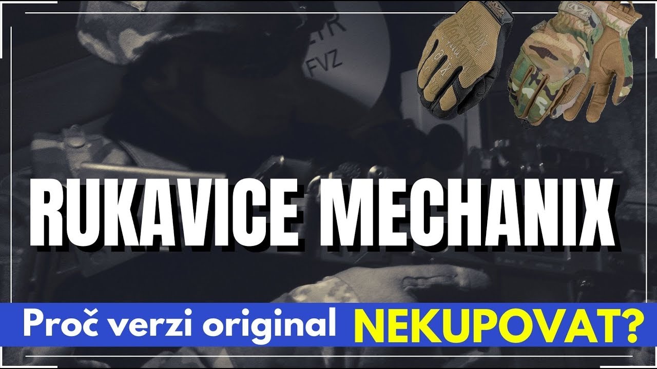 🤚 Proč NEKUPOVAT rukavice MECHANIX Original? / Názor 🔎