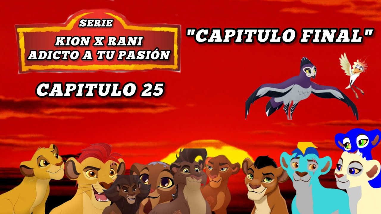 Kion X Rani adicto a tu pasión ❤️‍🔥 capitulo 25 
