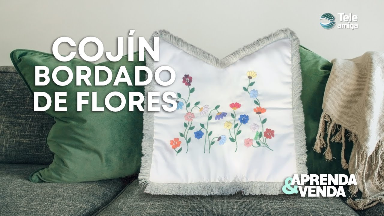 COJÍN BORDADO CON DE FLORES en Aprenda y Venda - Teleamiga
