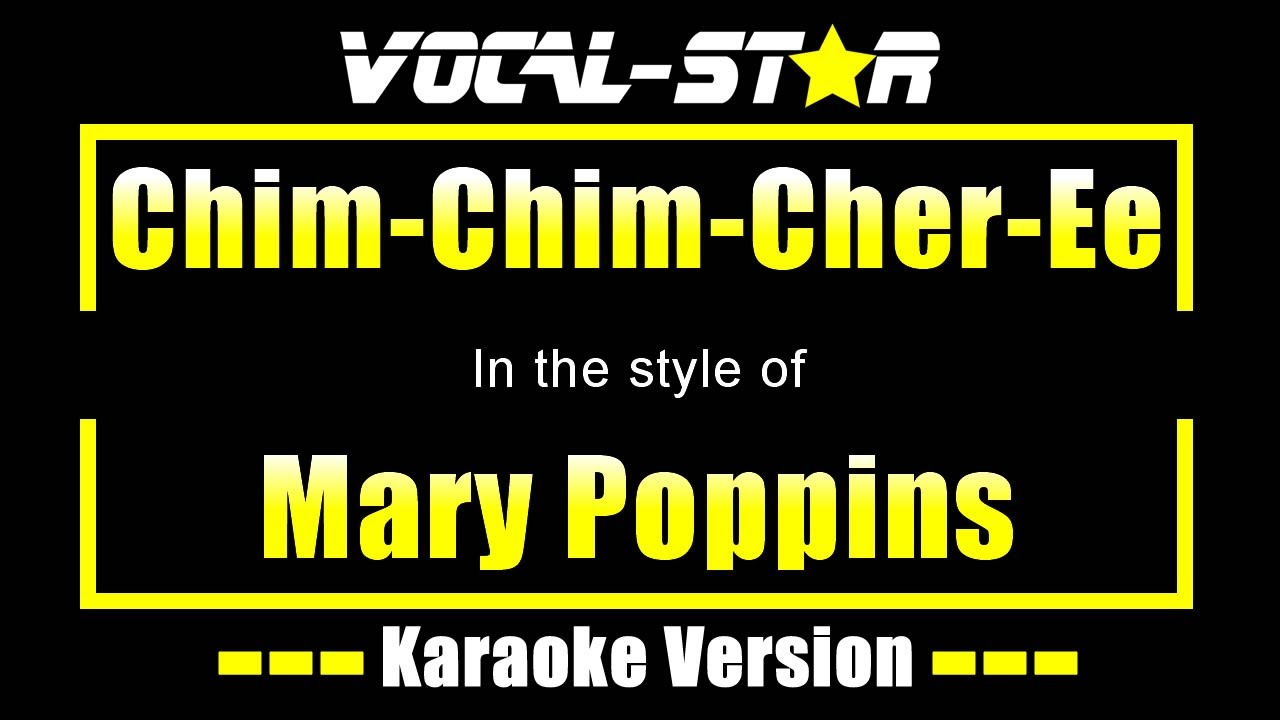 Chim-Chim-Cher-Ee Karaoke | Mary Poppins Karaoke Version