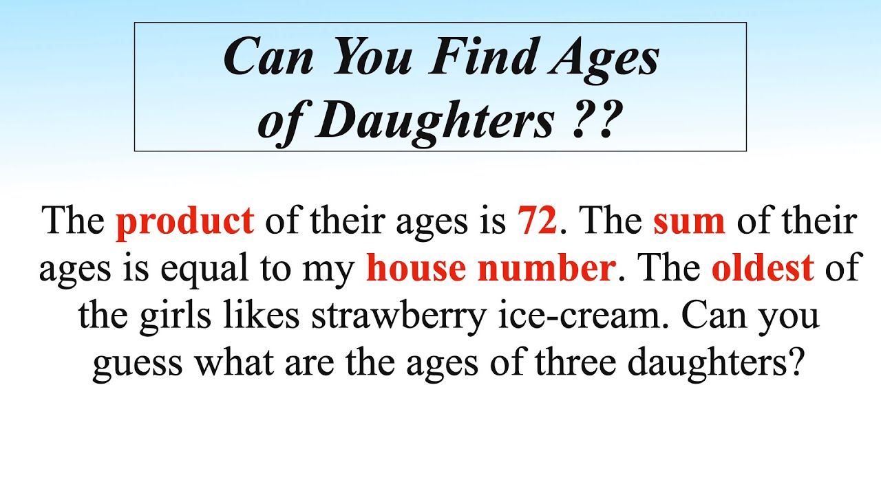Find ages of daughters Puzzle || Microsoft Interview Puzzle