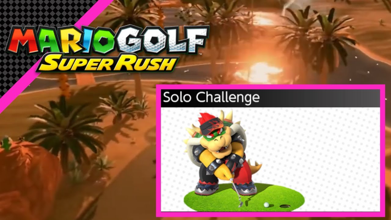 Spiky Palms: All Holes (Solo Challenge) | Mario Golf: Super Rush