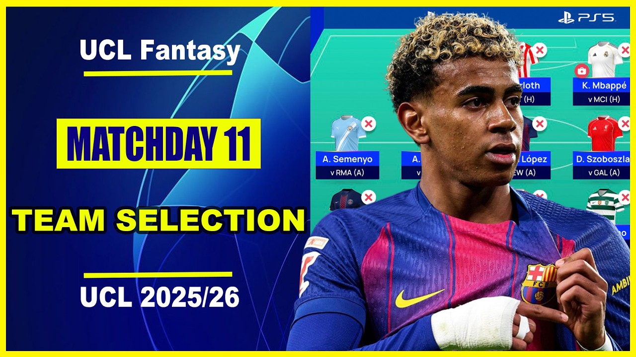 UCL Fantasy Matchday 11: TEAM SELECTION | Champions League Fantasy Tips 2025/26