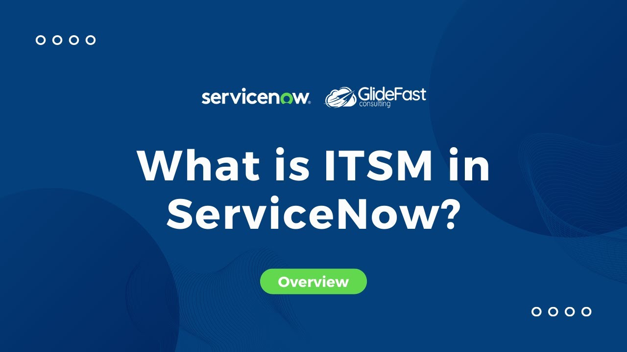 Что такое ITSM в ServiceNow? | Поделитесь богатством