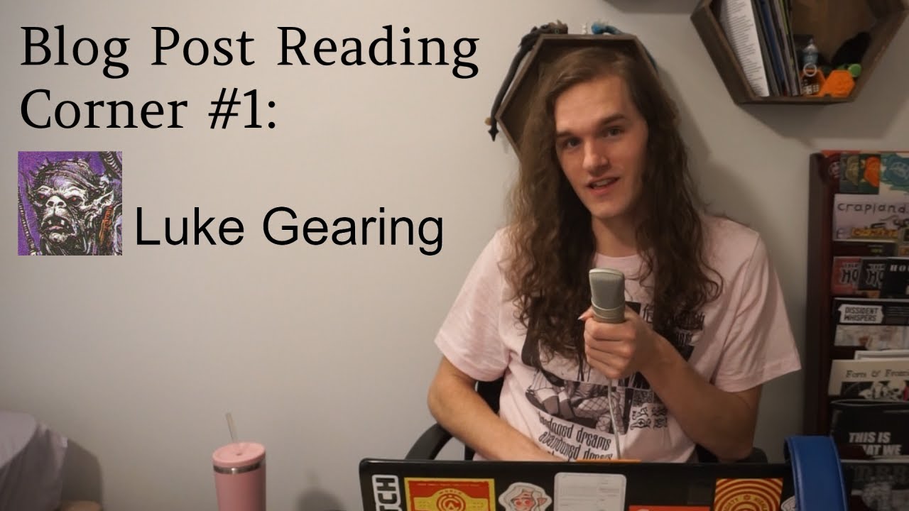 Blog Post Reading Corner 1 - Luke Gearing