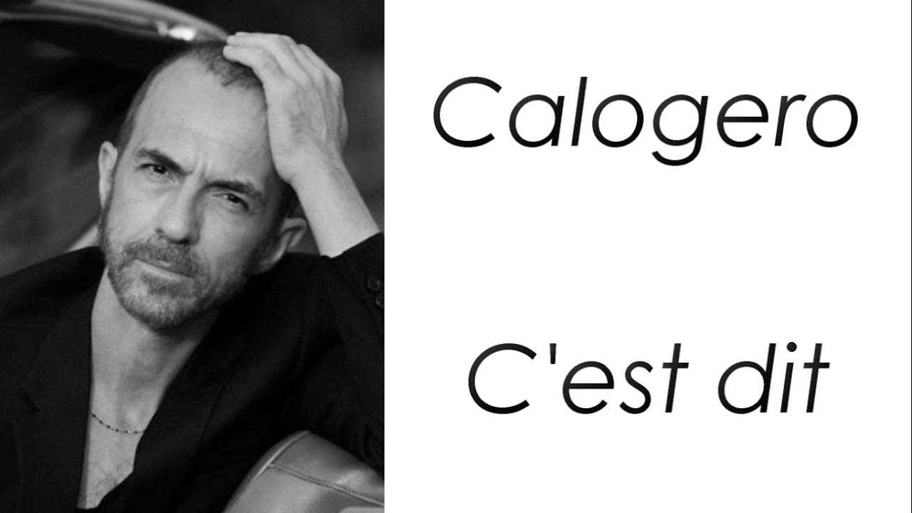 Calogero - C'est dit - Paroles