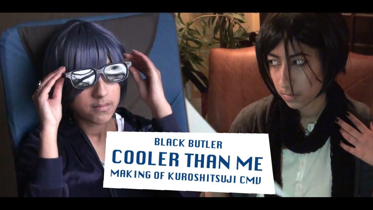 Cooler Than Me || Black Butler CMV