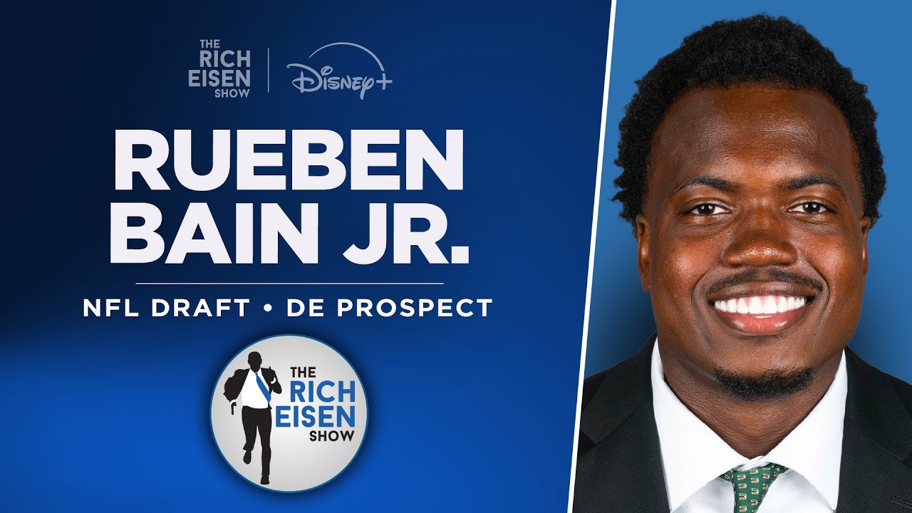Miami Hurricanes DE Rueben Bain Jr. Talks NFL Draft, CFP & More with Rich Eisen | Full Interview