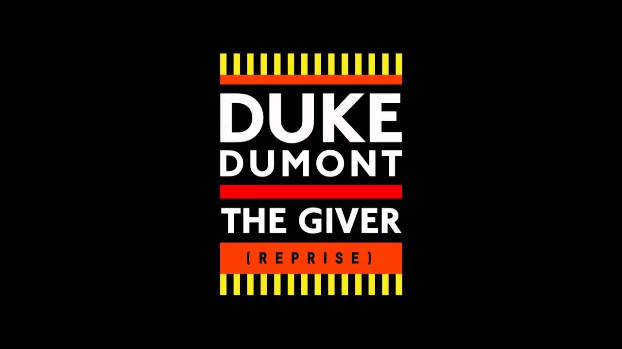 Duke Dumont - The Giver (Reprise) (audio)