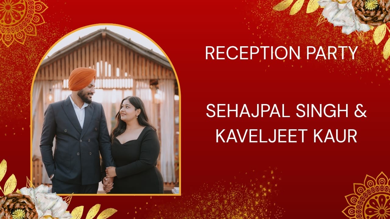 LIVE // RECEPTION PARTY// SEHAJPAL SINGH & KAVELJEET KAUR