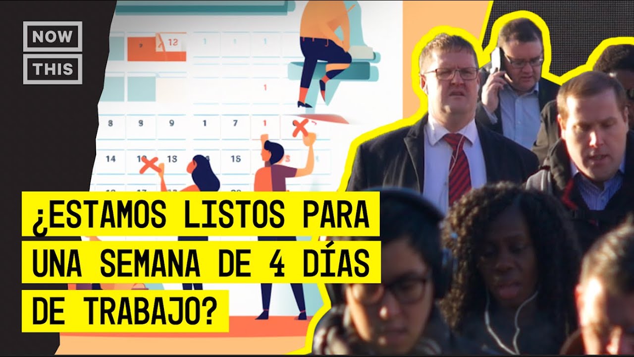 ¿Están los Estados Unidos listos para una jornada laboral de 4 días?