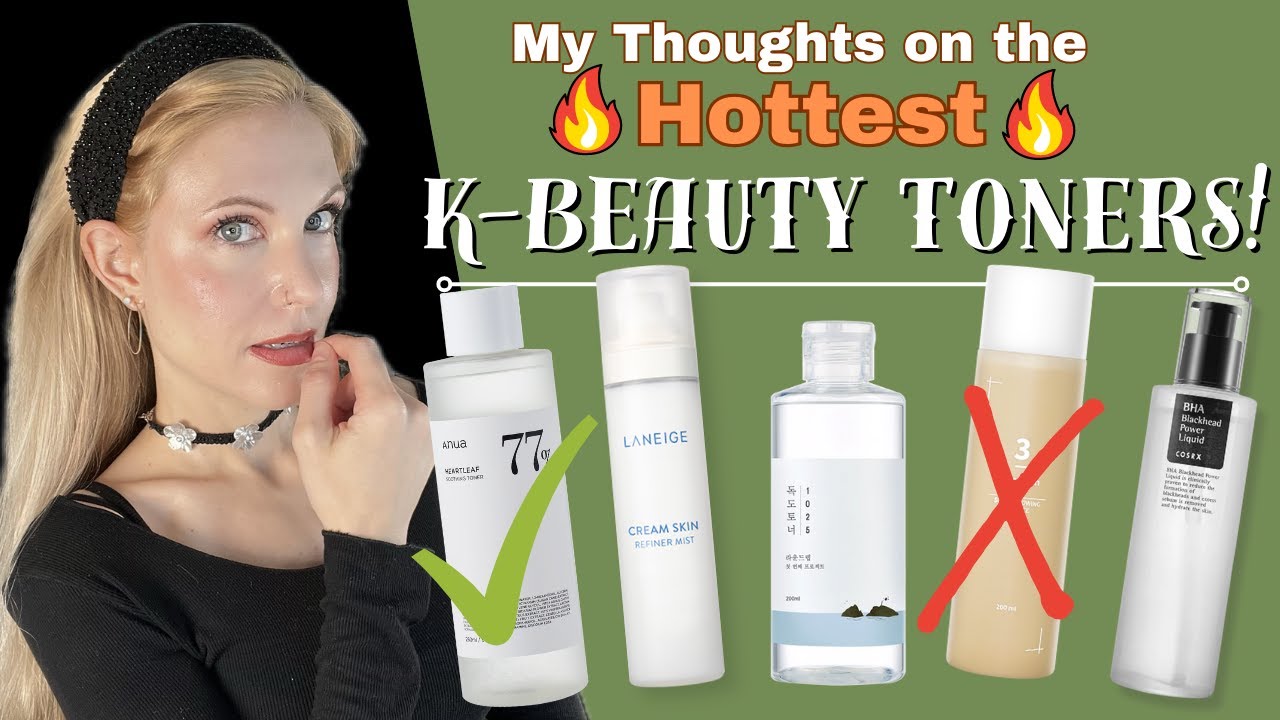 The Most POPULAR K-Beauty Toners: My Thoughts!