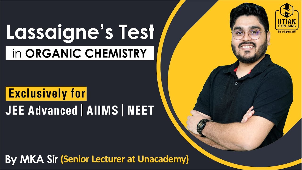 Lassaigne's Test in Organic Chemistry | A Must Watch Lecture before Exam |Jee Advance | AIIMS | NEET