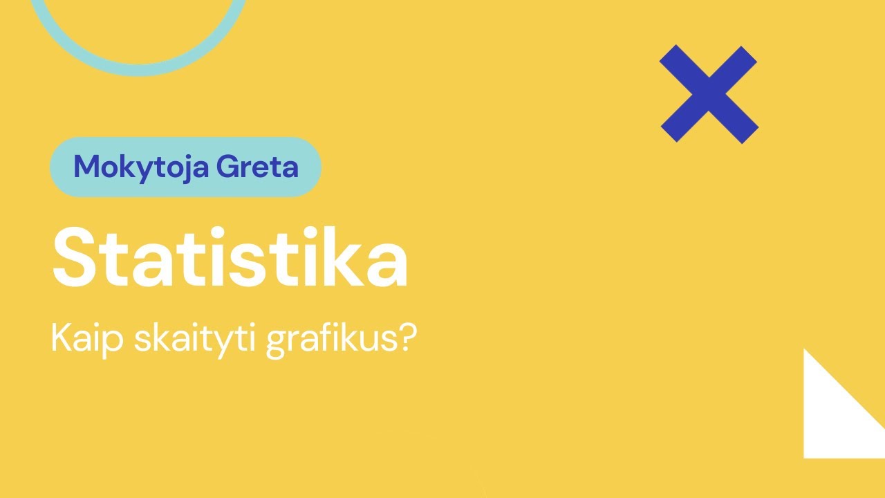 Statistika. Kaip skaityti grafikus? 7 - 8 klasė