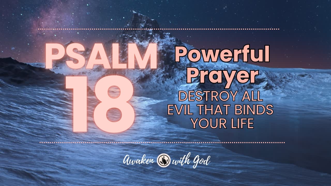 🌅 PSALM 18 Today&rsquo;s Prayer  Powerful Prayer Chain 🙏
