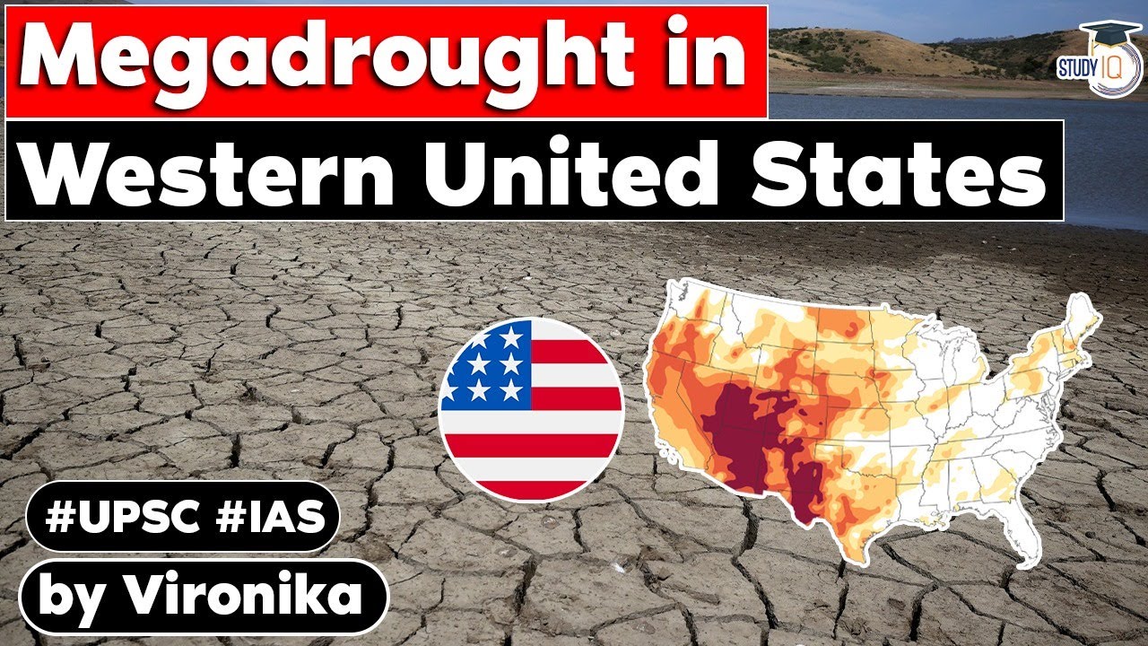 Western US Is Experiencing the Worst Drought in more than 1,200 years | UPSC Environment | GS 3