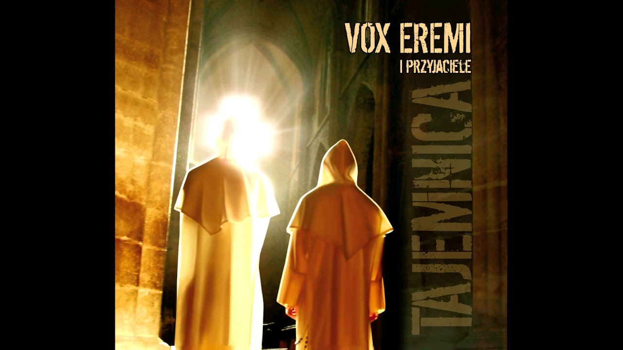 VOX EREMI - Otwórz Bogu serca drzwi - płyta TAJEMNICA - OFFICIAL - TEKST + GITARA