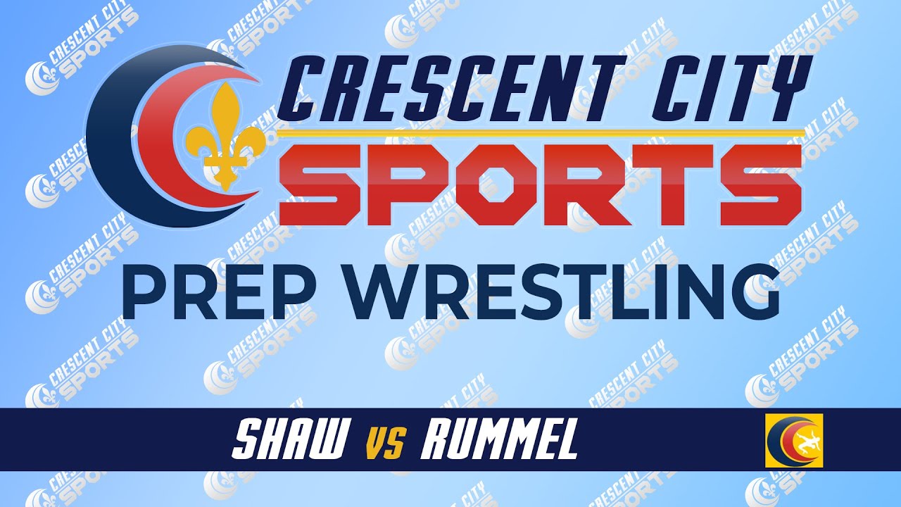 Crescent City Sports Prep Wrestling - Shaw vs. Rummel