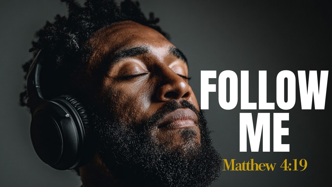 FOLLOW ME | Calm Gospel R&B & Jazz Worship Playlist for Prayer, Peace & Calling (Matthew 4:19)
