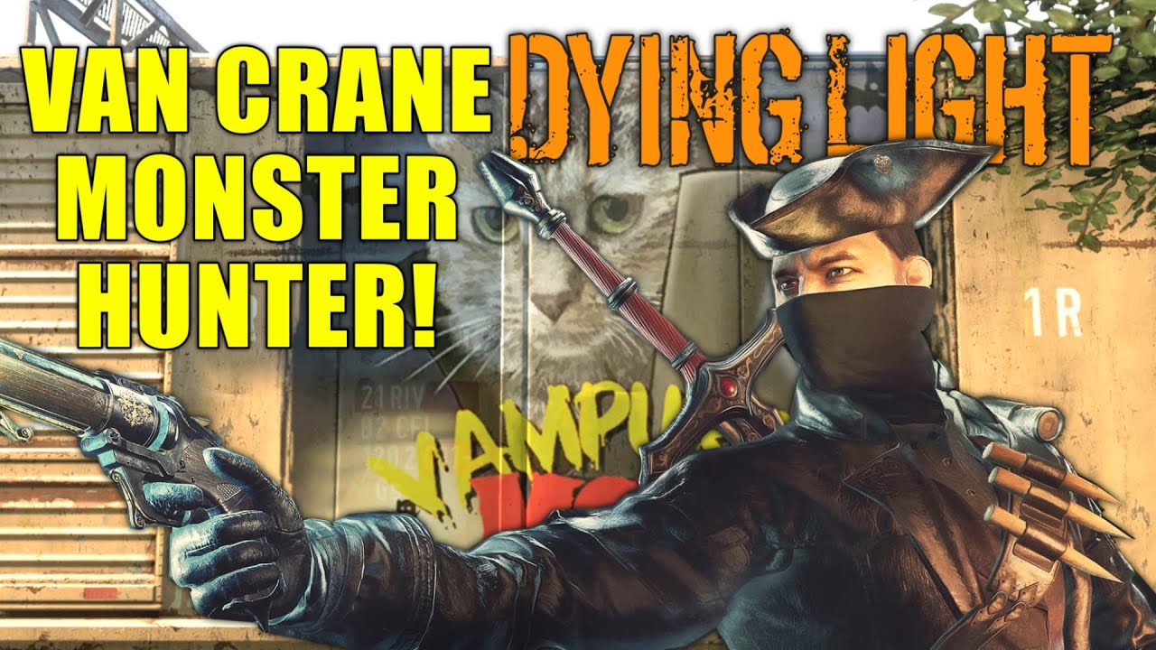 Van Crane Monster Hunter-New Dying Light DLC