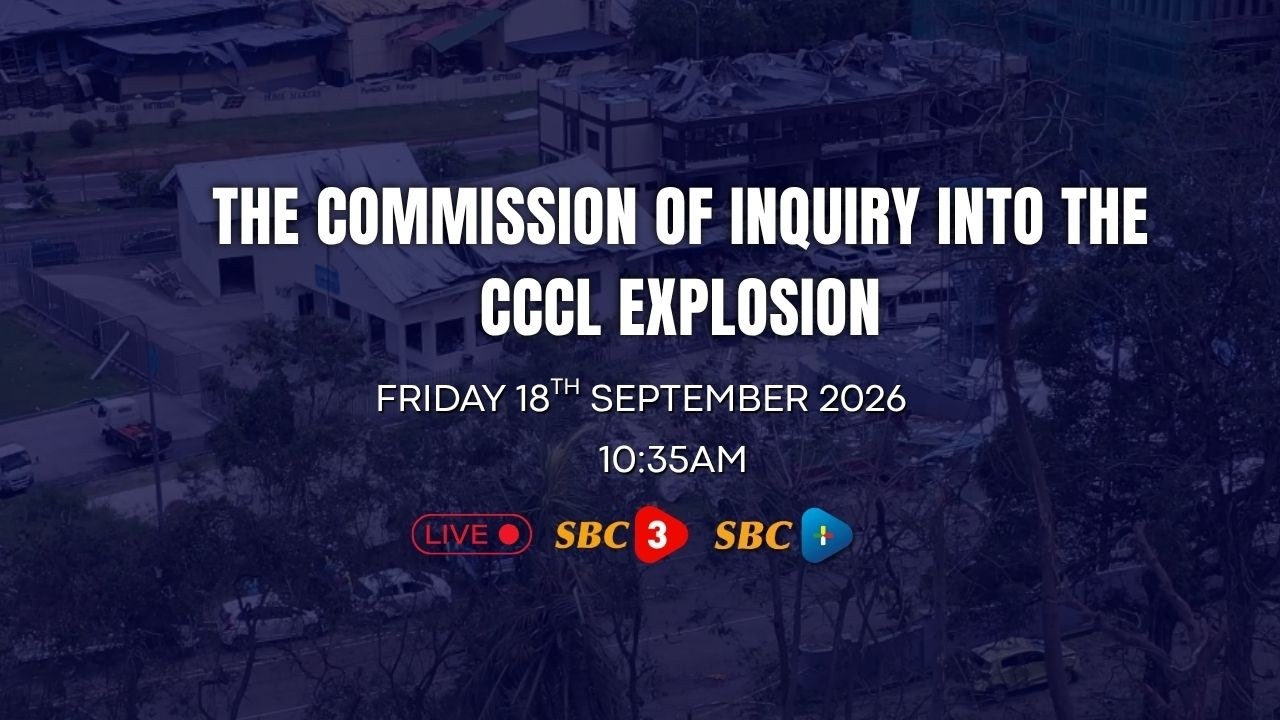 SBC LIVE | THE COMMISSION OF INQUIRY INTO THE CCCL EXPLOSION (PART 3)- 18.09.2026