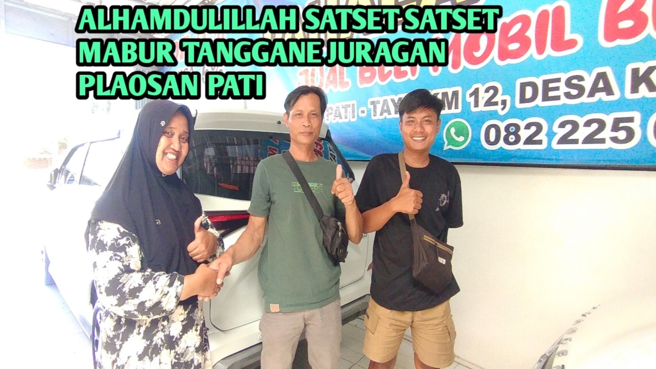 BERSAMA ANAKNYA BELI MOBIL BEKAS KELUARGA IMPIAN TERBARU UNTUK PERSIAPAN LEBARAN 2026 MANTAP