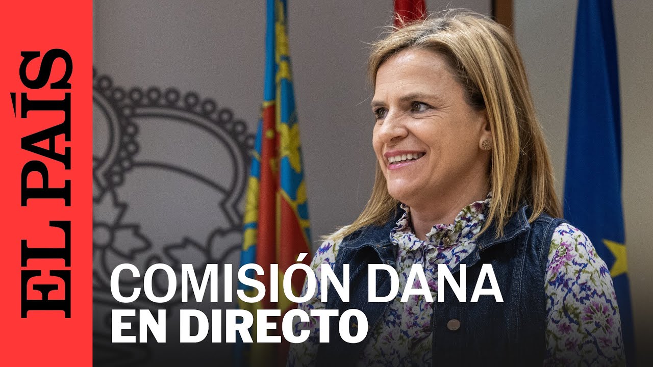 DIRECTO | Comisión de investigación sobre la gestión de la crisis derivada de la DANA | EL PAÍS