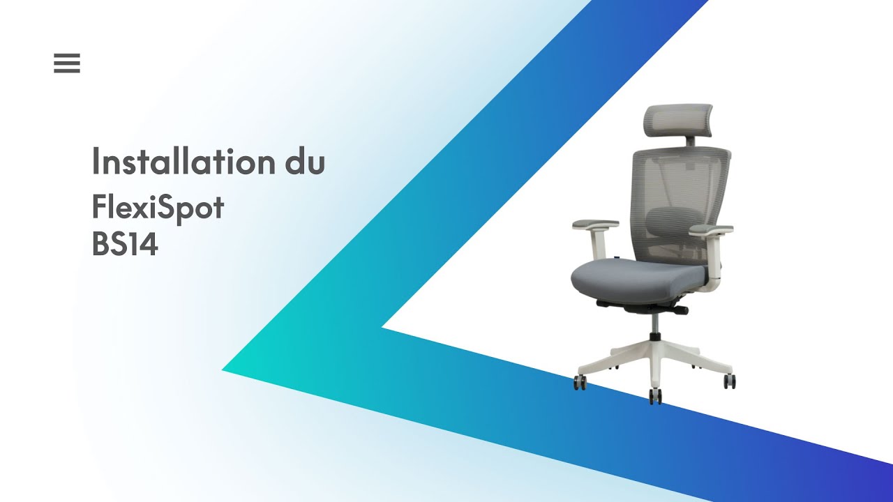 Tutoriel - Comment assembler votre chaise de bureau ergonomique FlexiSpot BS14